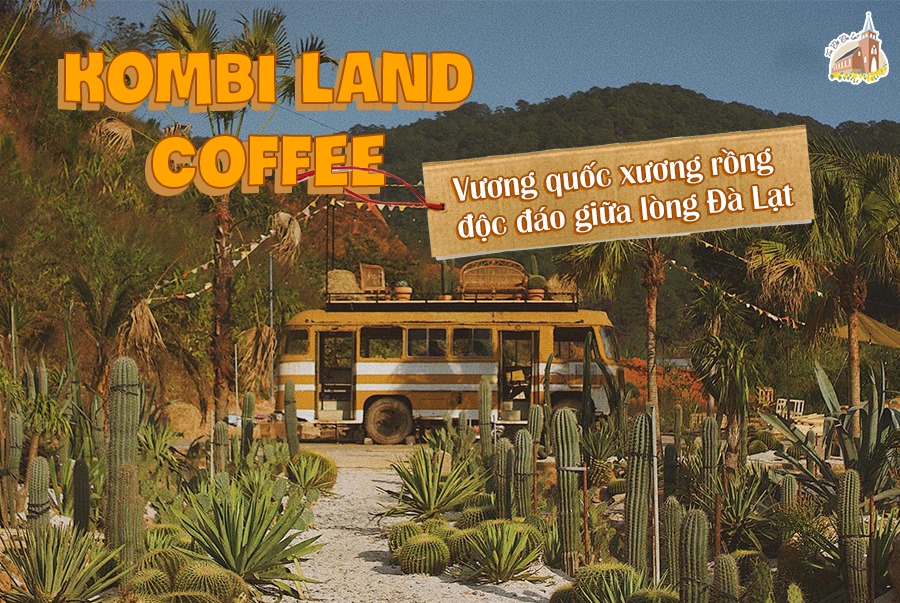 Vương quốc xương rồng ở Đà Lạt