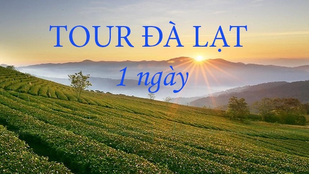 tour du lich Đà Lạt 1 ngày